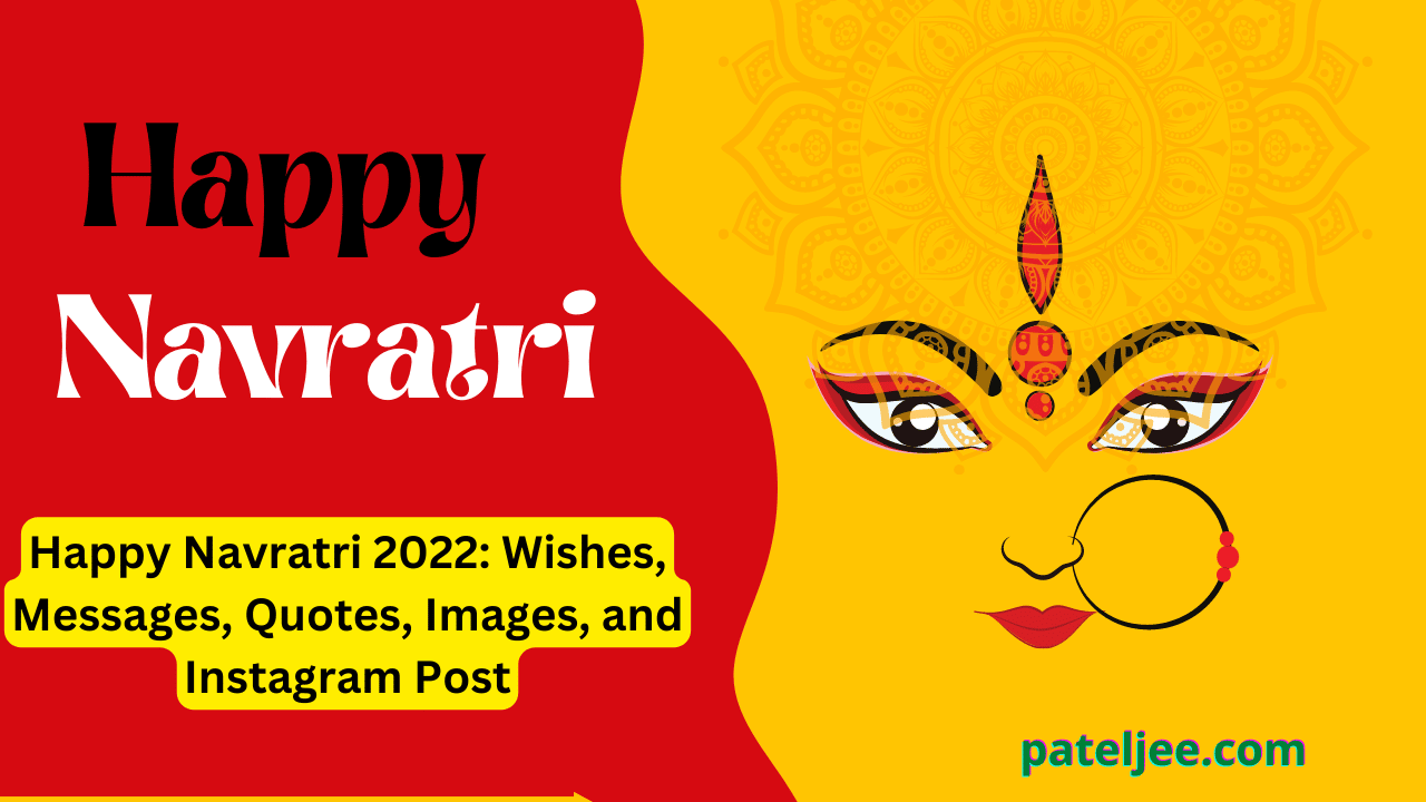 Happy Navratri 2022: Wishes, Messages, Quotes, Images, and Instagram Post