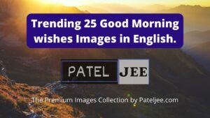 Trending 25 Good morning wishes Images in English.