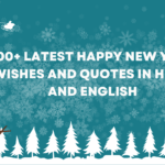 100+ Latest Happy New Year Wishes and Quotes In Hindi And English