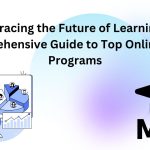 Embracing the Future of Learning: A Comprehensive Guide to Top Online MBA Programs