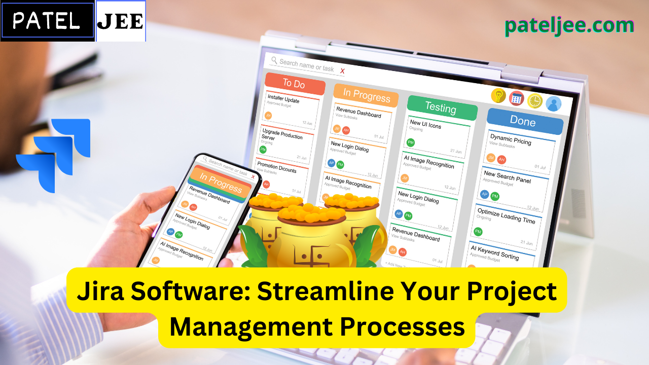 Jira Software: Streamline Your Project Management Processes